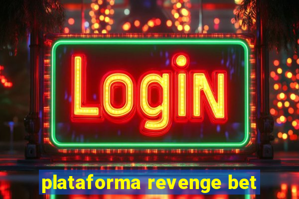 plataforma revenge bet